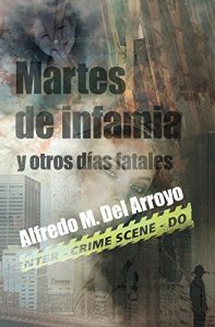 Descargar Martes de infamia y otros días fatales pdf, epub, ebook