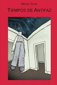 Descargar Tiempos de Antifaz pdf, epub, ebook