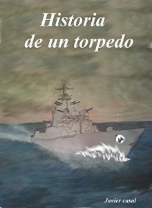 Descargar Historia de un torpedo pdf, epub, ebook