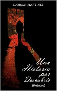 Descargar Una historia por descubrir: Relatos pdf, epub, ebook