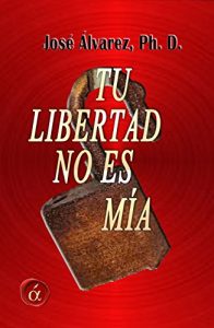 Descargar Tu libertad no es mía pdf, epub, ebook