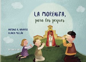 Descargar La Morenita, para los peques pdf, epub, ebook