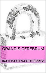 Descargar Grandis cerebrum pdf, epub, ebook
