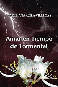 Descargar Amar en Tiempo de Tormenta! pdf, epub, ebook