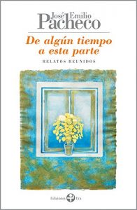 Descargar De algún tiempo a esta parte. Relatos reunidos pdf, epub, ebook