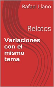 Descargar Variaciones con el mismo tema: Relatos pdf, epub, ebook