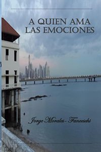Descargar A Quien Ama Las Emociones pdf, epub, ebook