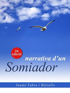 Descargar Narrativa d’un somiador – 2a edició (Catalan Edition) pdf, epub, ebook