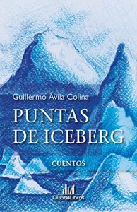 Descargar Puntas de Iceberg: Cuentos pdf, epub, ebook