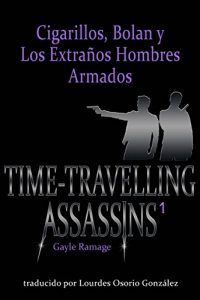 Descargar CIGARRILLOS, BOLAN Y LOS EXTRAÑOS HOMBRES ARMADOS pdf, epub, ebook
