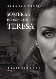 Descargar Sombras en casa de Teresa: Una novela de fantasmas pdf, epub, ebook