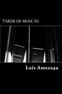 Descargar Tarde de Moscas: relatos esnifados pdf, epub, ebook