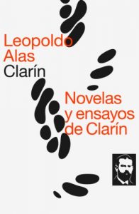 Descargar Novelas y ensayos de Clarín pdf, epub, ebook