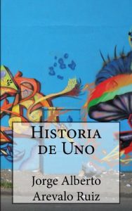Descargar Historia de Uno pdf, epub, ebook