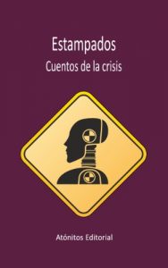 Descargar Estampados – Cuentos de la Crisis pdf, epub, ebook