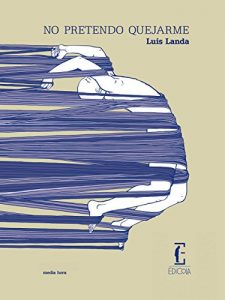 Descargar No pretendo quejarme pdf, epub, ebook