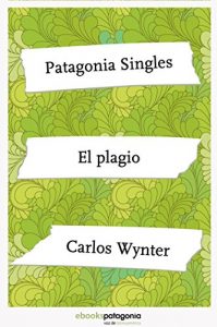 Descargar El plagio (ebooks Patagonia Singles) pdf, epub, ebook