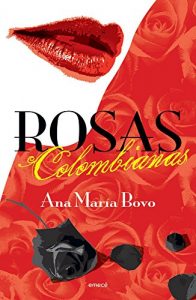 Descargar Rosas colombianas pdf, epub, ebook