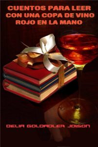 Descargar CUENTOS PARA LEER CON UNA COPA DE VINO ROJO EN LA MANO pdf, epub, ebook