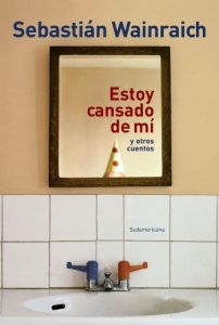 Descargar Estoy cansado de mí: y otros cuentos pdf, epub, ebook