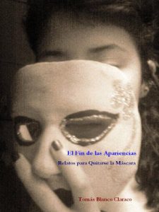 Descargar El Fin de las Apariencias – Relatos para Quitarse la Máscara pdf, epub, ebook