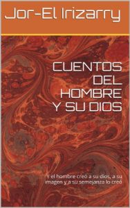 Descargar CUENTOS DEL HOMBRE Y SU DIOS pdf, epub, ebook