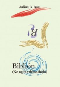 Descargar Biblión (no agitar demasiado) pdf, epub, ebook