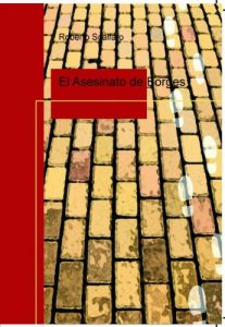 Descargar El Asesinato de Borges pdf, epub, ebook
