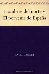 Descargar Hombres del norte y El porvenir de España pdf, epub, ebook
