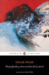 Descargar De profundis y otros escritos de la cárcel (Los mejores clásicos) pdf, epub, ebook