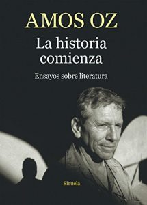 Descargar La historia comienza (Biblioteca Amos Oz) pdf, epub, ebook