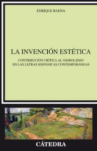 Descargar La invención estética (Crítica Y Estudios Literarios) pdf, epub, ebook