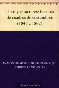 Descargar Tipos y caracteres: bocetos de cuadros de costumbres (1843 a 1862) pdf, epub, ebook