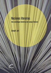 Descargar Naciones literarias. Una sociología histórica del campo literario (Entreculturas) pdf, epub, ebook