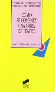 Descargar Cómo se comenta una obra de teatro (Teoría de la literatura y literatura comparada) pdf, epub, ebook