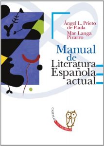 Descargar Manual de Literatura española actual (CASTALIA UNIVERSIDAD. C/UNIV.) pdf, epub, ebook