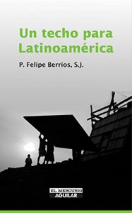 Descargar Un techo para Latinoamérica pdf, epub, ebook