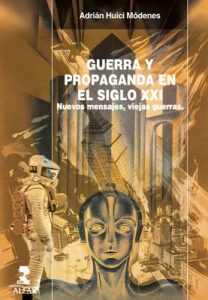 Descargar GUERRA Y PROPAGANDA EN EL SIGLO XXI pdf, epub, ebook