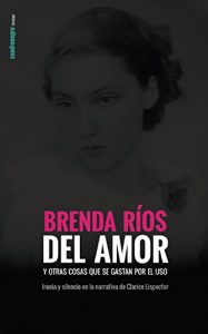 Descargar Del amor y otras cosas: Versión electrónica (Biblioteca Brenda Ríos) pdf, epub, ebook