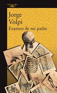 Descargar Examen de mi padre pdf, epub, ebook