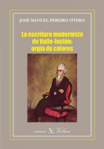 Descargar La escritura modernista de Valle-Inclán: Orgía de colores pdf, epub, ebook