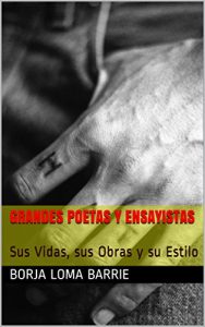 Descargar Grandes Poetas y Ensayistas: Sus Vidas, sus Obras y su Estilo pdf, epub, ebook