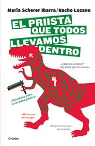Descargar El priista que todos llevamos dentro pdf, epub, ebook