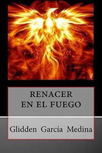 Descargar renacer en el fuego pdf, epub, ebook