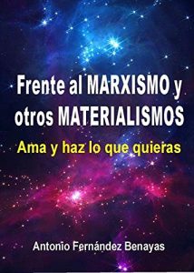 Descargar Manifiesto frente al MARXISMO y otros MATERIALISMOS.: Ama y haz lo que quieras pdf, epub, ebook
