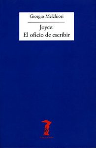 Descargar Joyce: El oficio de escribir (La balsa de la Medusa nº 183) pdf, epub, ebook