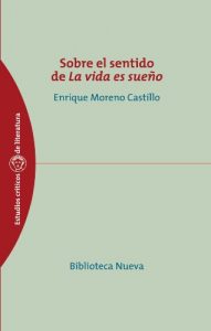 Descargar Sobre el sentido de “La vida es sueño” (Estudios Críticos de Literatura y Lingüística) pdf, epub, ebook