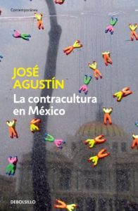 Descargar La contracultura en México: La historia y el significado de los rebeldes sin causa, los jipitecas, los punks pdf, epub, ebook