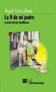 Descargar La R de mi padre y otras letras familiares pdf, epub, ebook