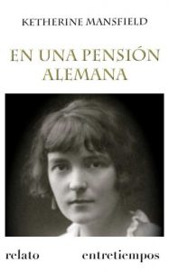 Descargar En una pensión alemana (Traducida) (Entretiempos / Literatura nº 8) pdf, epub, ebook
